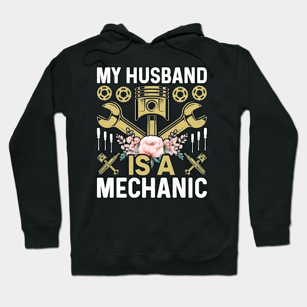 My Husband is a Mechanic Hoodie by Daily Art